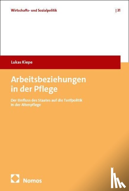 Kiepe, Lukas - Arbeitsbeziehungen in der Pflege