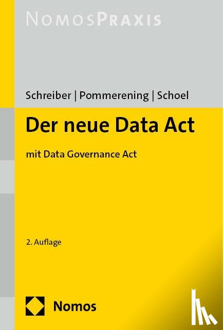 Schreiber, Kristina, Pommerening, Patrick, Schoel, Philipp - Der neue Data Act (DA)