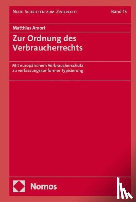 Amort, Matthias - Zur Ordnung des Verbraucherrechts