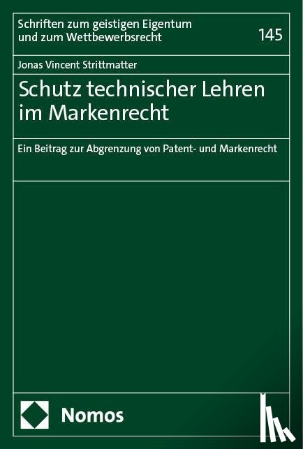Strittmatter, Jonas Vincent - Schutz technischer Lehren im Markenrecht
