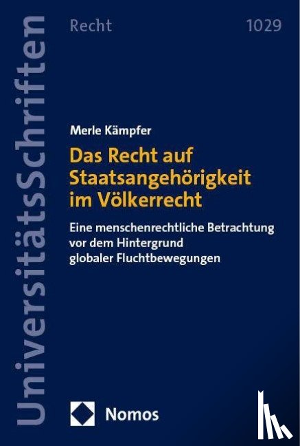 Kämpfer, Merle - Das Recht auf Staatsangehörigkeit im Völkerrecht