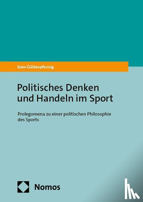 Güldenpfennig, Sven - Politisches Denken und Handeln im Sport