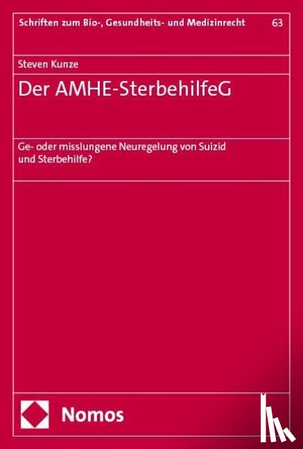 Kunze, Steven - Der AMHE-SterbehilfeG