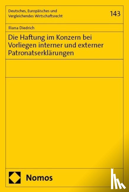 Diedrich, Iliana - Die Haftung im Konzern bei Vorliegen interner und externer Patronatserklärungen