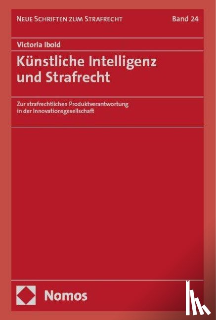 Ibold, Victoria - Künstliche Intelligenz und Strafrecht