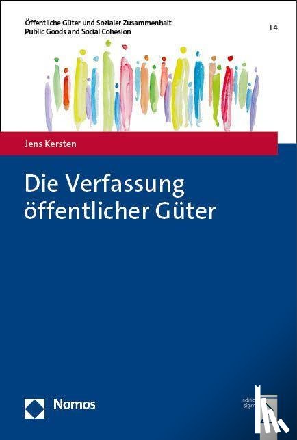 Kersten, Jens - Die Verfassung öffentlicher Güter