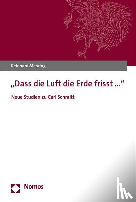Mehring, Reinhard - "Dass die Luft die Erde frisst..."