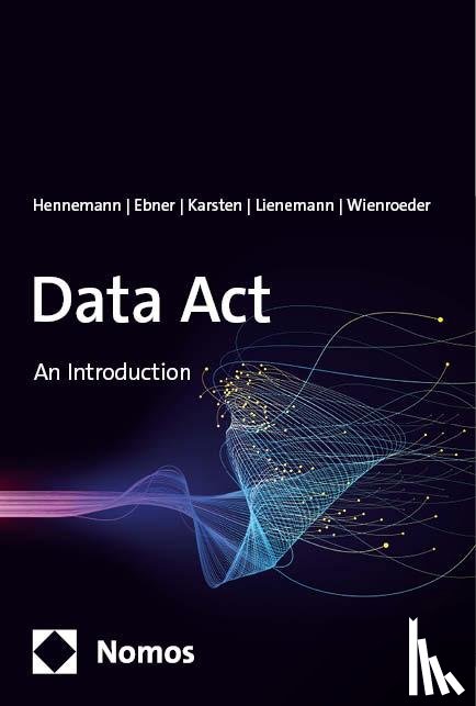 Hennemann, Moritz, Ebner, Gordian Konstantin, Karsten, Benedikt, Lienemann, Gregor - Data Act