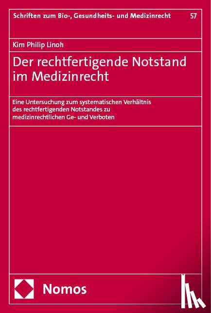 Linoh, Kim Philip - Der rechtfertigende Notstand im Medizinrecht
