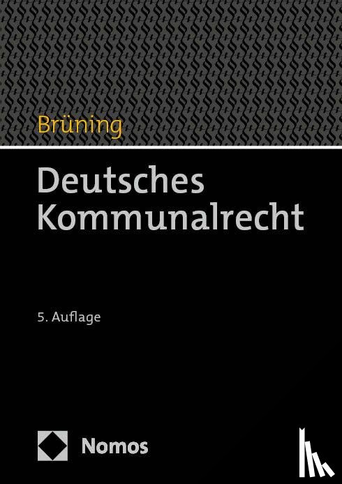 Brüning, Christoph - Deutsches Kommunalrecht