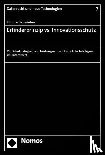Schwieters, Thomas - Erfinderprinzip vs. Innovationsschutz