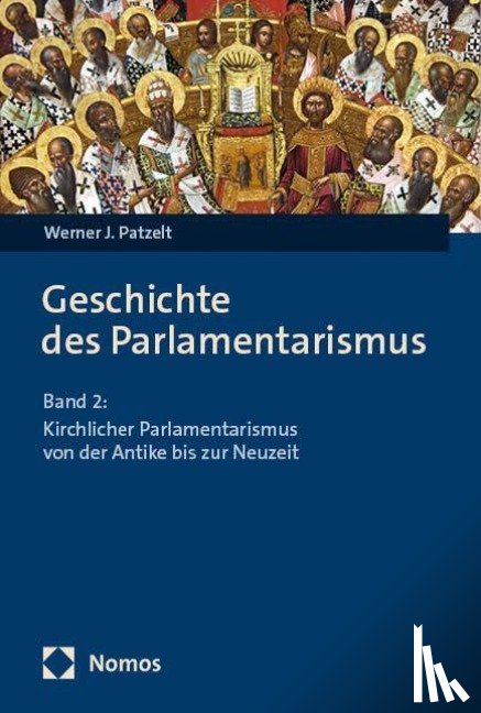 Patzelt, Werner J. - Geschichte des Parlamentarismus
