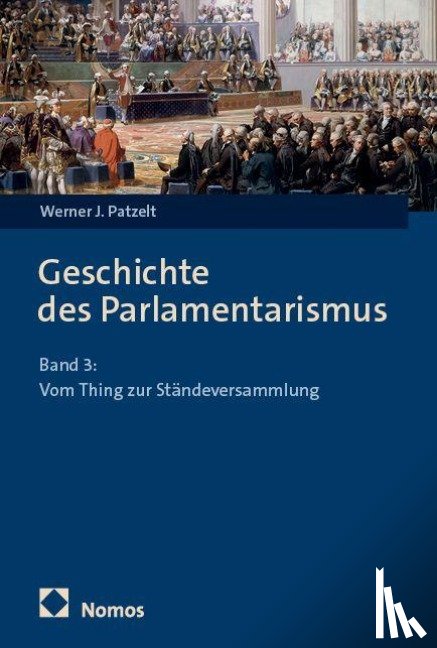Patzelt, Werner J. - Geschichte des Parlamentarismus