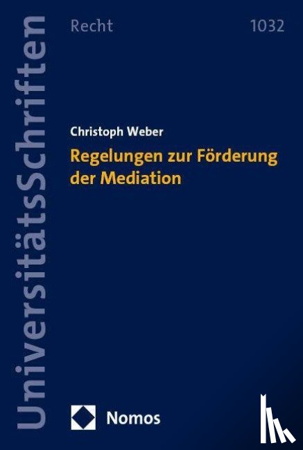 Weber, Christoph - Regelungen zur Förderung der Mediation
