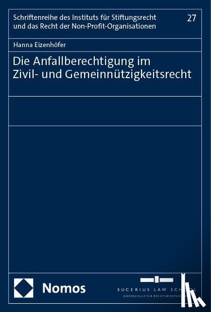 Eizenhöfer, Hanna - Die Anfallberechtigung im Zivil- und Gemeinnützigkeitsrecht