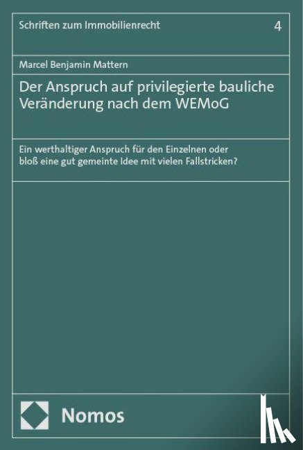 Mattern, Marcel Benjamin - Der Anspruch auf privilegierte bauliche Veränderung nach dem WEMoG