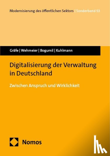 Gräfe, Philipp, Wehmeier, Liz Marla, Bogumil, Jörg, Kuhlmann, Sabine - Digitalisierung der Verwaltung in Deutschland