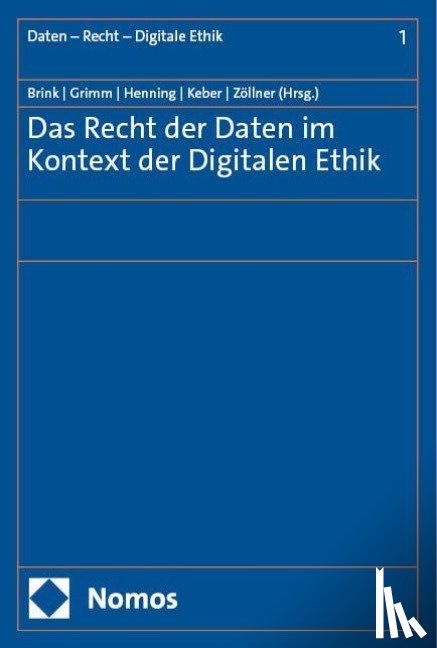  - Das Recht der Daten im Kontext der Digitalen Ethik
