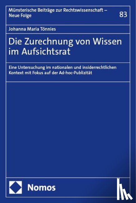 Tönnies, Johanna Maria - Die Zurechnung von Wissen im Aufsichtsrat