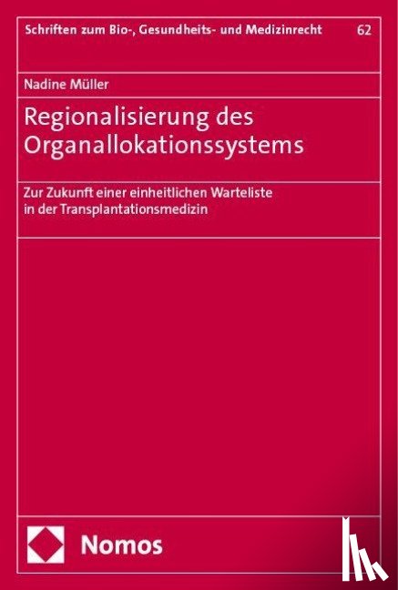 Müller, Nadine - Regionalisierung des Organallokationssystems