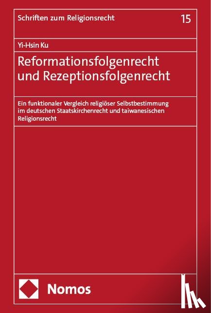 Ku, Yi-Hsin - Reformationsfolgenrecht und Rezeptionsfolgenrecht