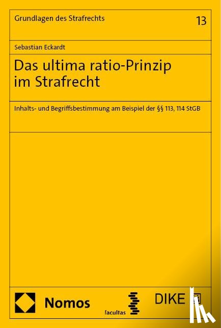 Eckardt, Sebastian - Das ultima ratio-Prinzip im Strafrecht