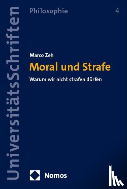 Zeh, Marco - Moral und Strafe
