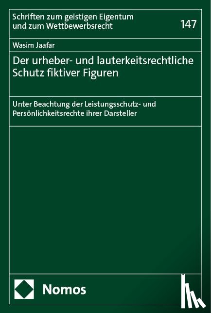 Jaafar, Wasim - Der urheber- und lauterkeitsrechtliche Schutz fiktiver Figuren