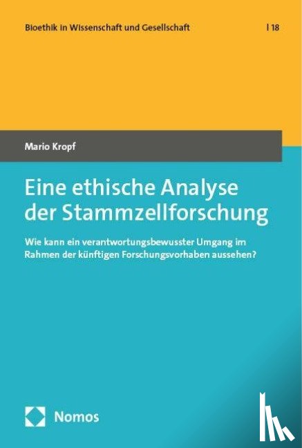 Kropf, Mario - Eine ethische Analyse der Stammzellforschung