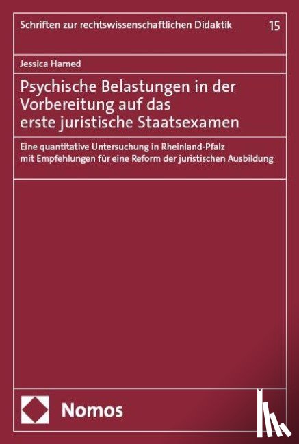 Hamed, Jessica - Psychische Belastungen in der Vorbereitung auf das erste juristische Staatsexamen