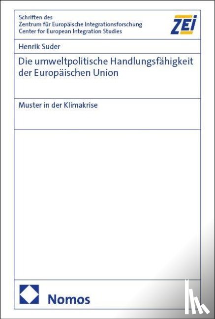 Suder, Henrik - Die umweltpolitische Handlungsfähigkeit der Europäischen Union
