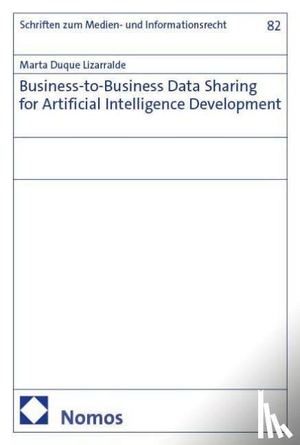 Duque Lizarralde, Marta - Business-to-Business Data Sharing for Artificial Intelligence Development