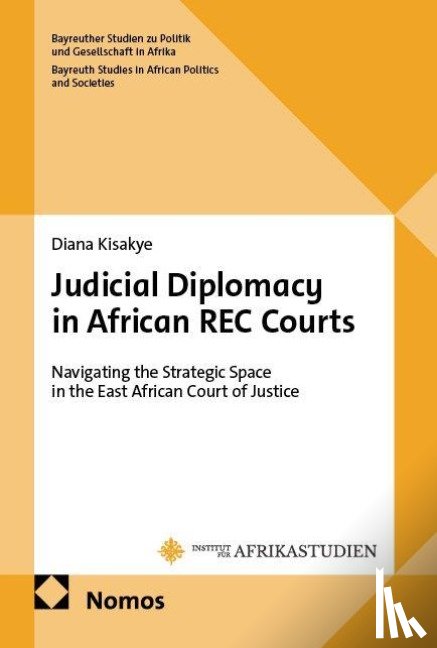 Kisakye, Diana - Judicial Diplomacy in African REC Courts