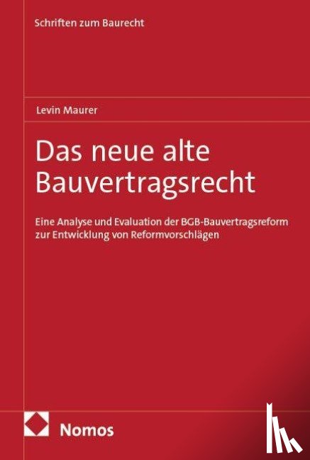 Maurer, Levin - Das neue alte Bauvertragsrecht