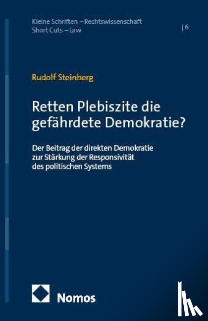 Steinberg, Rudolf - Retten Plebiszite die gefährdete Demokratie?