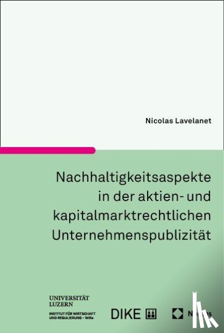 Lavelanet, Nicolas - Nachhaltigkeitsaspekte in der aktien- und kapitalmarktrechtlichen Unternehmenspublizität
