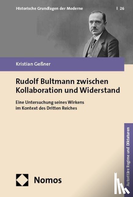 Geßner, Kristian - Rudolf Bultmann zwischen Kollaboration und Widerstand