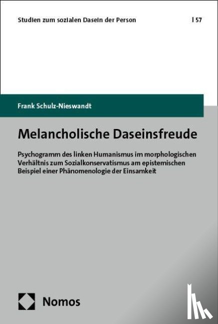 Schulz-Nieswandt, Frank - Melancholische Daseinsfreude