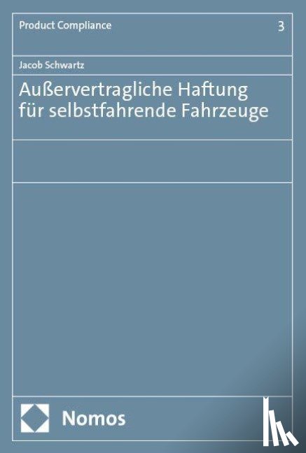 Schwartz, Jacob - Außervertragliche Haftung für selbstfahrende Fahrzeuge