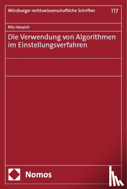 Herpich, Nils - Die Verwendung von Algorithmen im Einstellungsverfahren