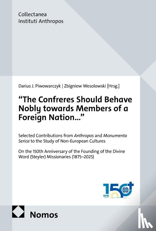  - "The Confreres Should Behave Nobly Towards Members of a Foreign Nation..."