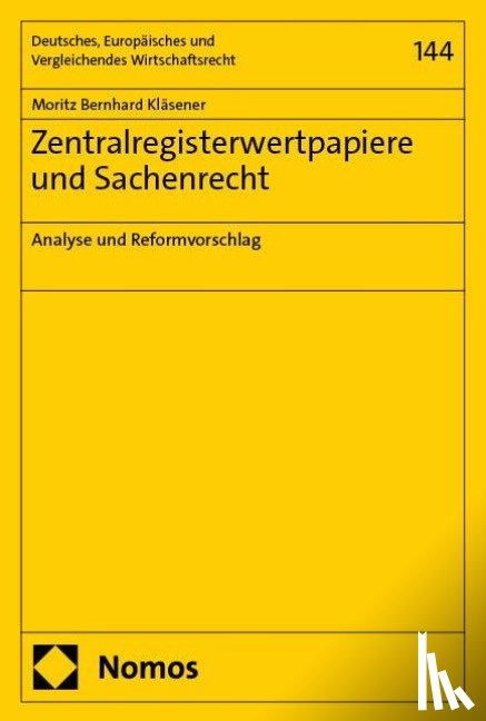 Kläsener, Moritz Bernhard - Zentralregisterwertpapiere und Sachenrecht