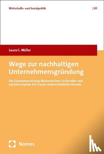 Müller, Laura C. - Wege zur nachhaltigen Unternehmensgründung