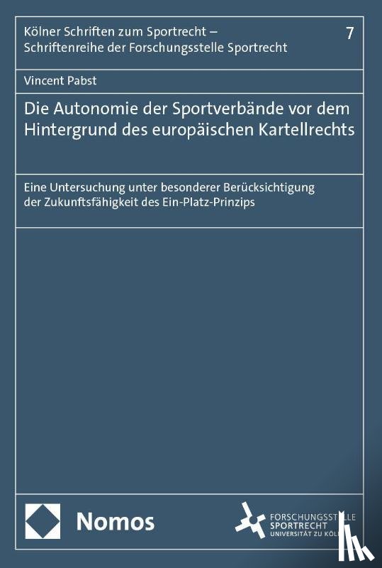 Pabst, Vincent - Die Autonomie der Sportverbände vor dem Hintergrund des europäischen Kartellrechts