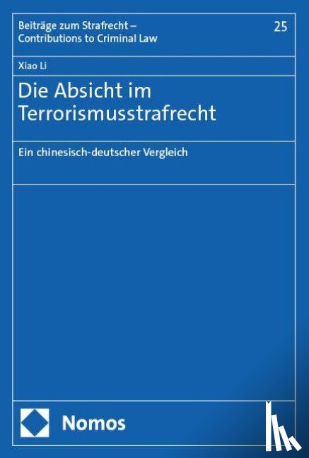 Li, Xiao - Die Absicht im Terrorismusstrafrecht