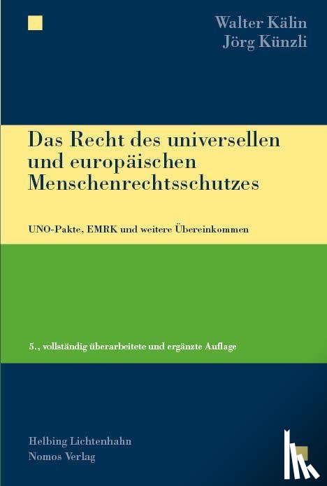 Kälin, Walter, Künzli, Jörg - Das Recht des universellen und europäischen Menschenrechtsschutzes