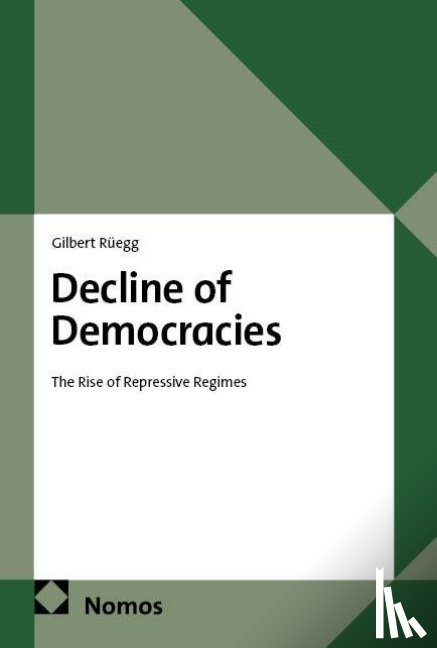 Rüegg, Gilbert - Decline of Democracies