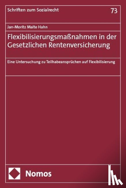 Hahn, Jan-Moritz Malte - Flexibilisierungsmaßnahmen in der Gesetzlichen Rentenversicherung