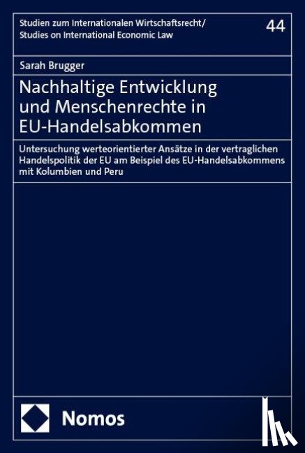 Brugger, Sarah - Nachhaltige Entwicklung und Menschenrechte in EU-Handelsabkommen