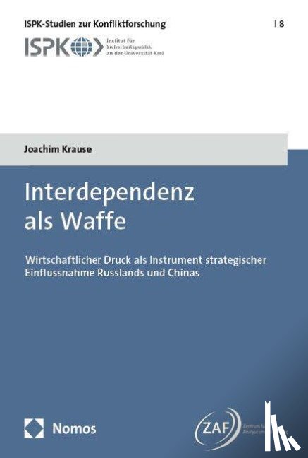 Krause, Joachim - Interdependenz als Waffe
